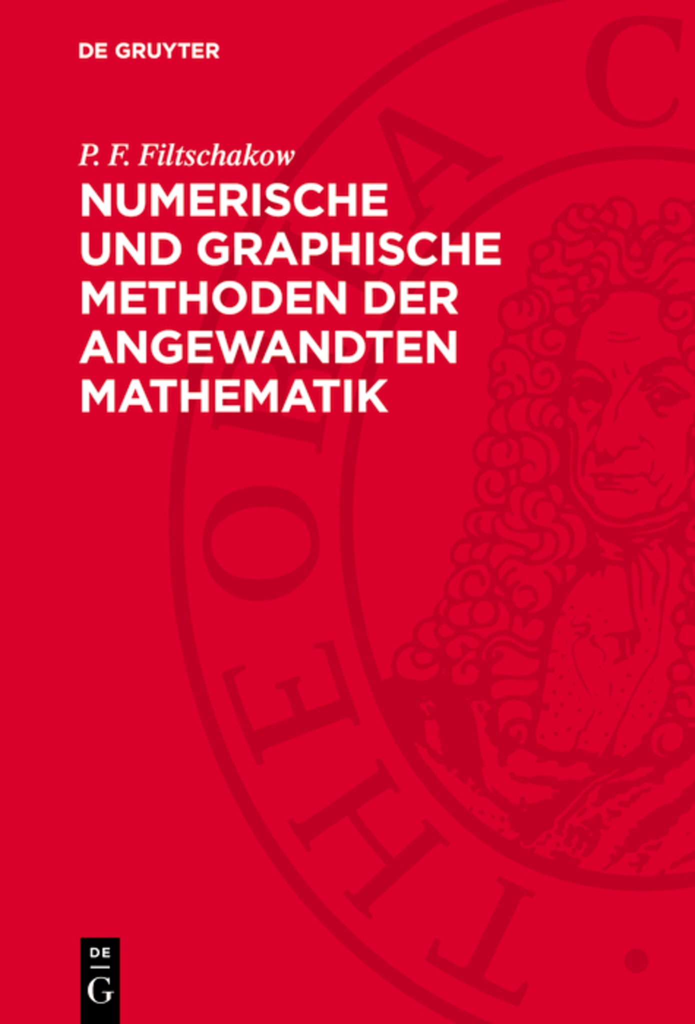Numerische und graphische Methoden der angewandten Mathematik