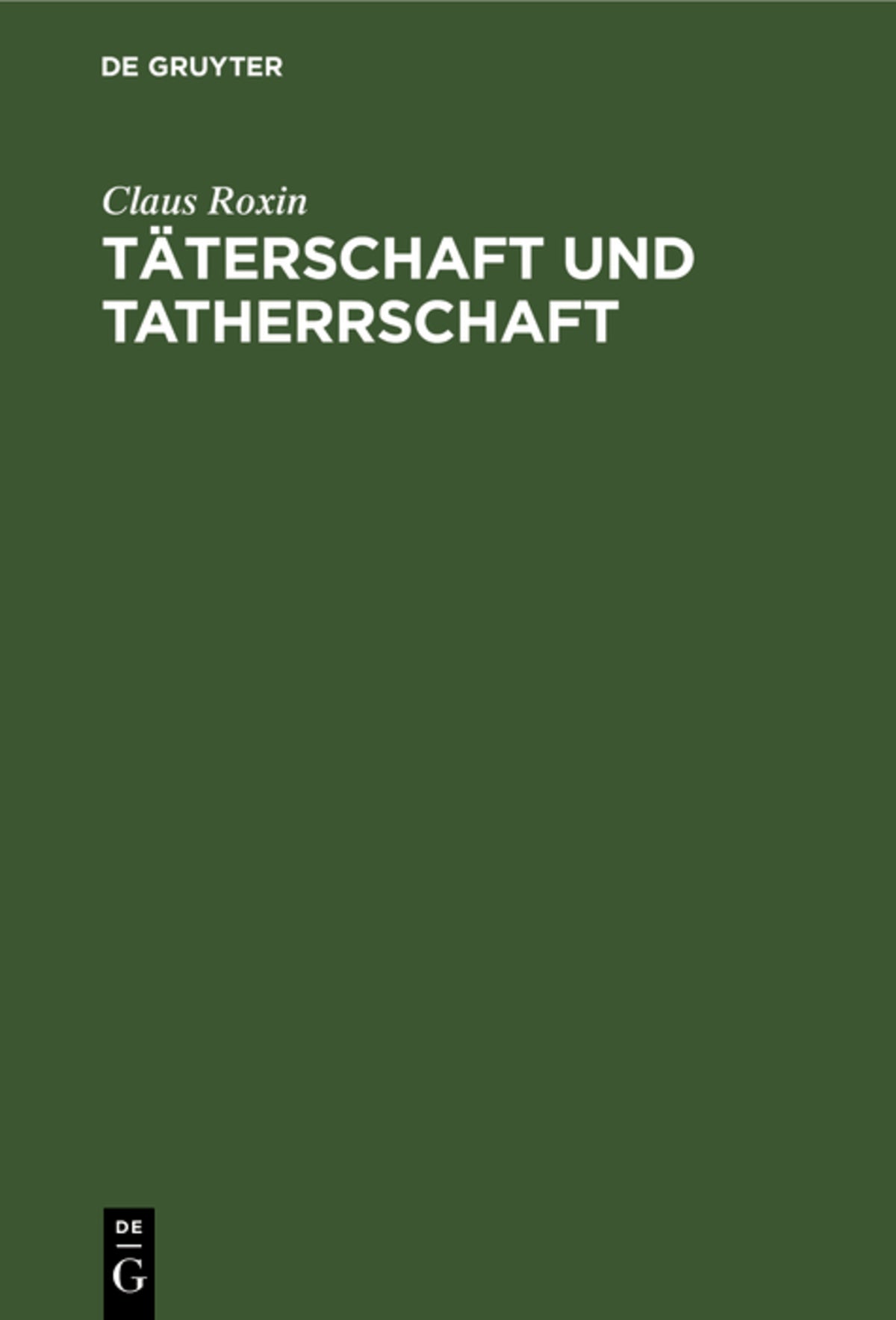 Cover image for Täterschaft und Tatherrschaft ISBN 9783110122862