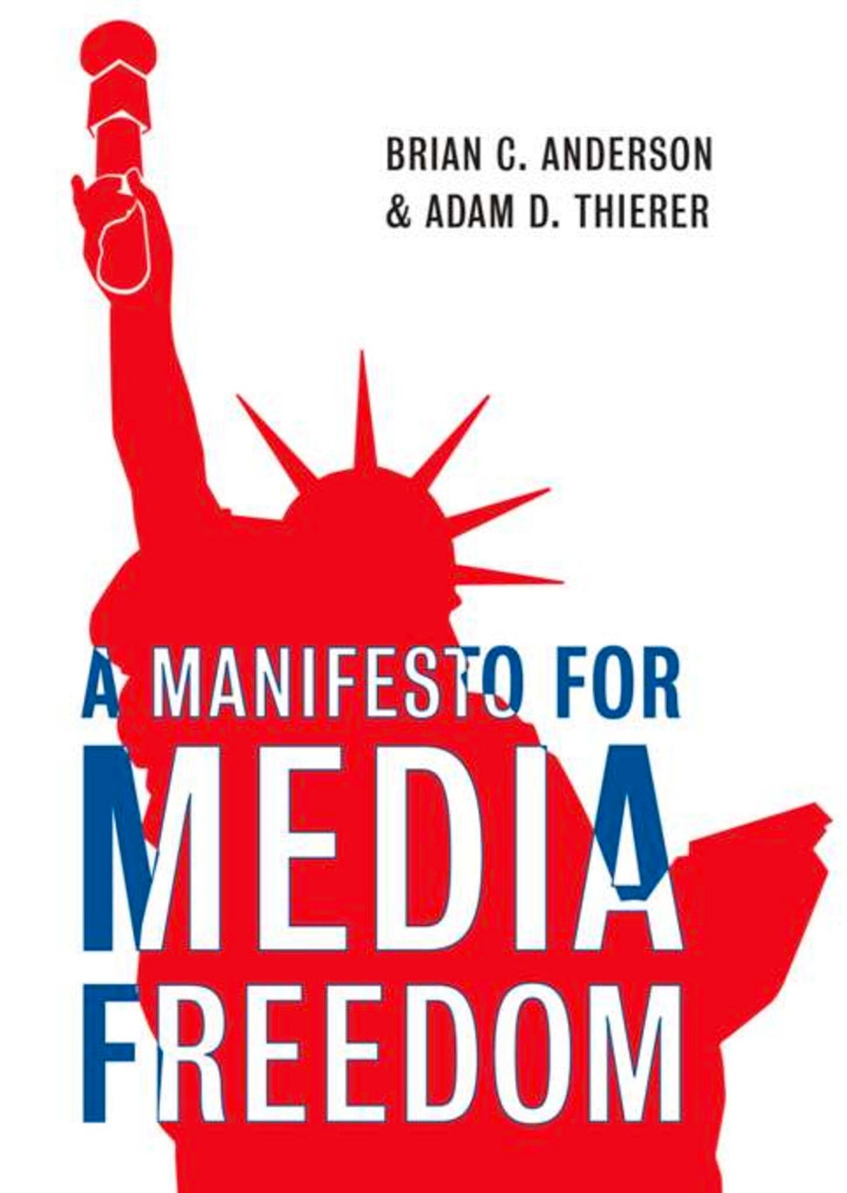 Cover image for Manifesto for Media Freedom ISBN 9781594032288