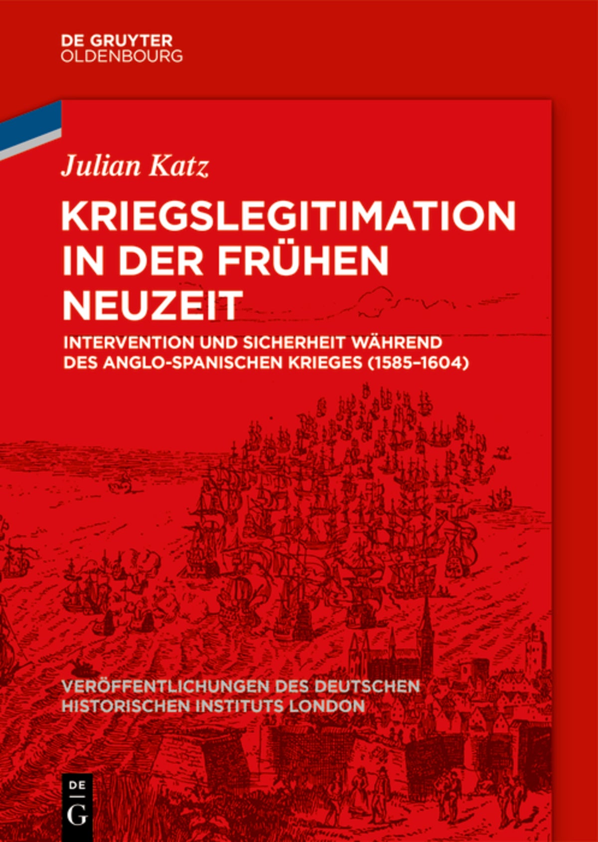Cover image for Kriegslegitimation in der Frühen Neuzeit ISBN 9783110723502