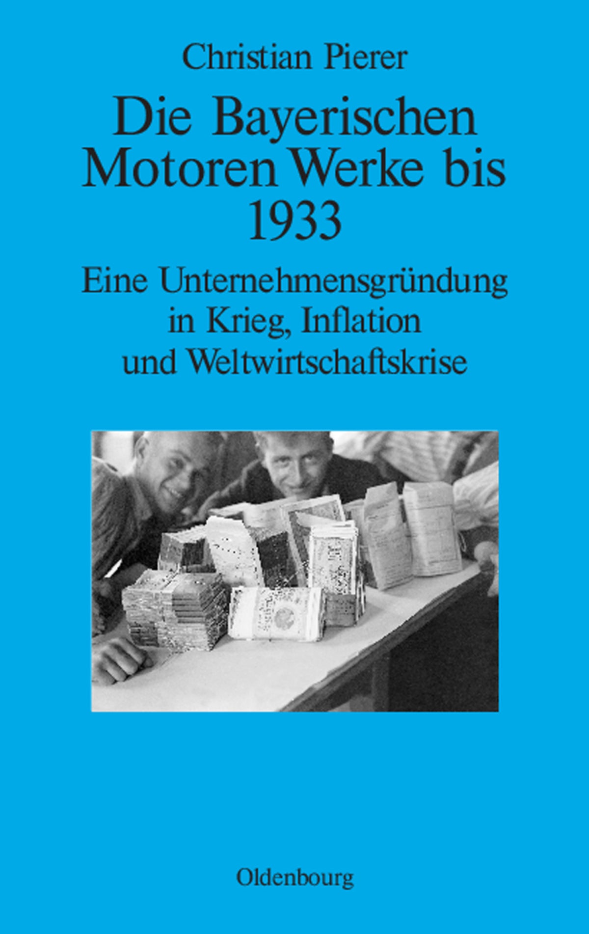 Die Bayerischen Motoren Werke bis 1933