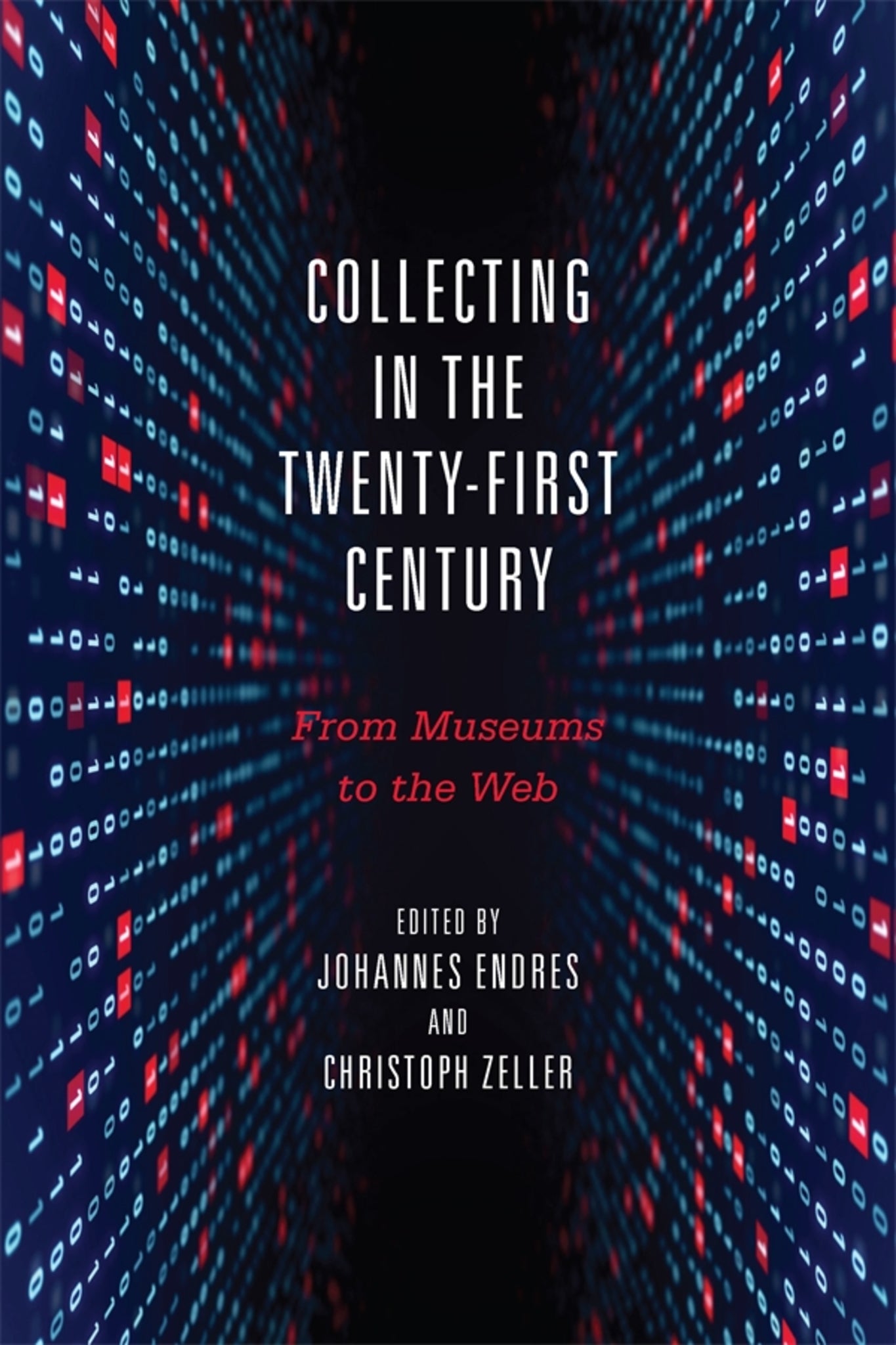 Cover image for Collecting in the Twenty-First Century ISBN 9781571139702