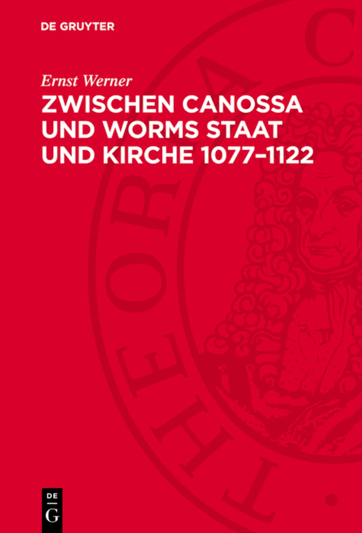 Cover image for Zwischen Canossa und Worms Staat und Kirche 1077–1122 ISBN 9783112735381