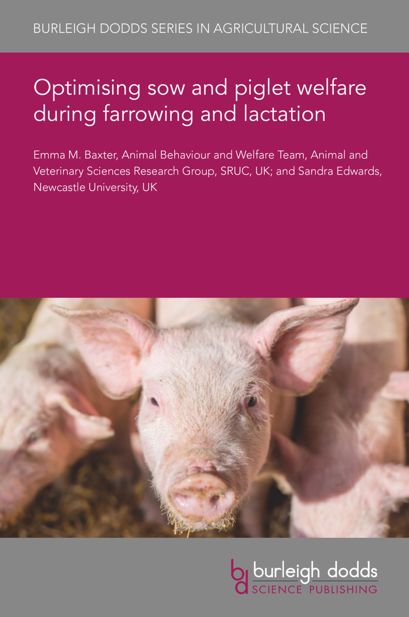 Cover image for Optimising sow and piglet welfare during farrowing and lactation ISBN 9781801460255