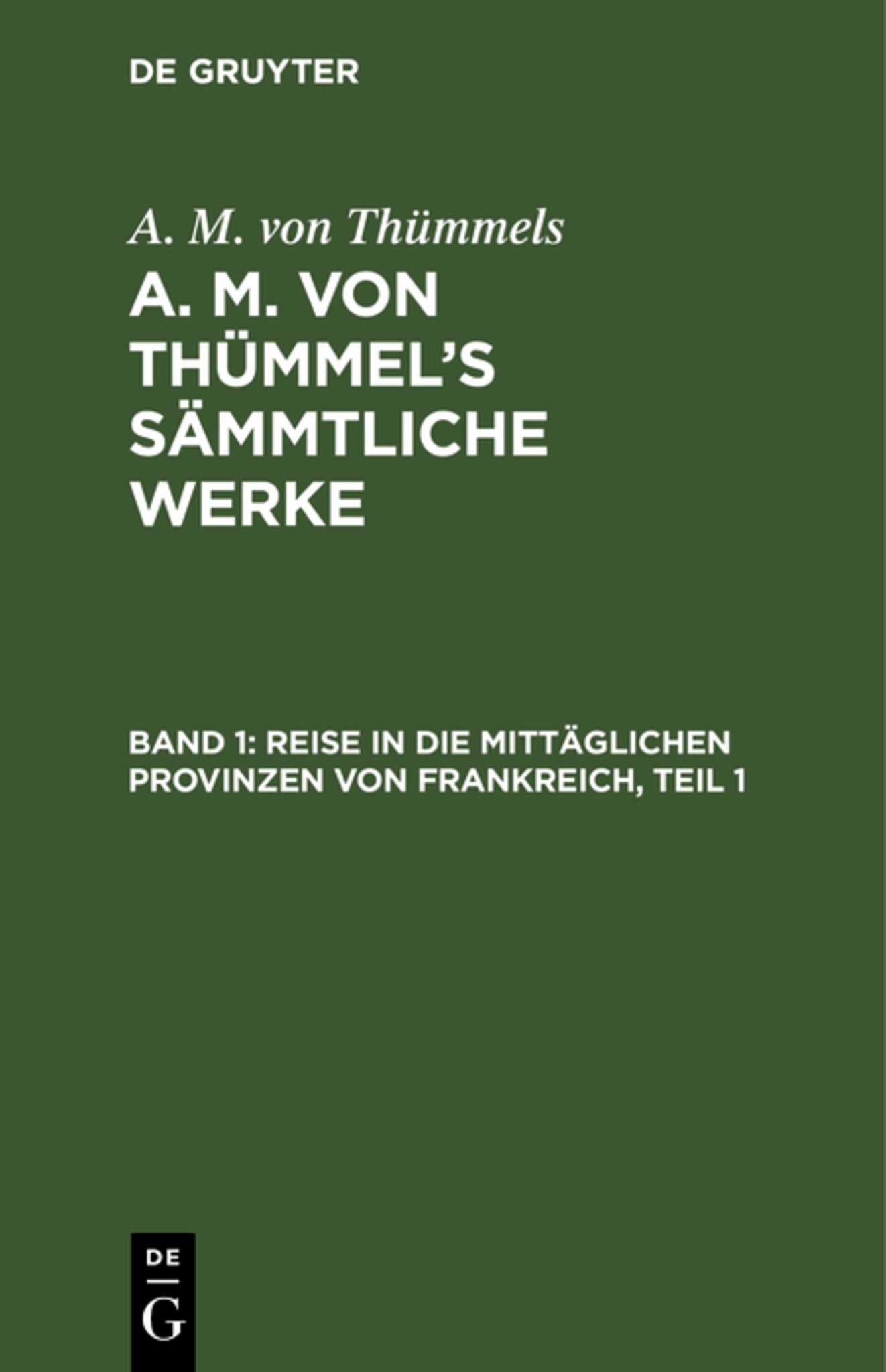 Reise in die mittäglichen Provinzen von Frankreich, Teil 1