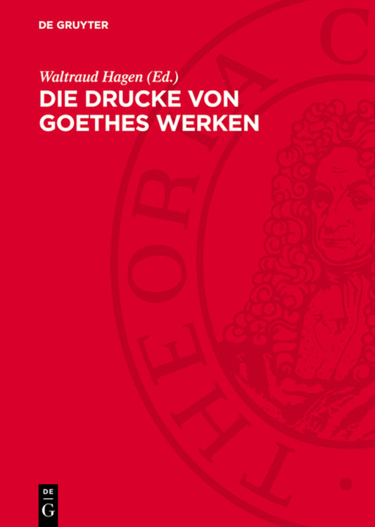 Die Drucke von Goethes Werken
