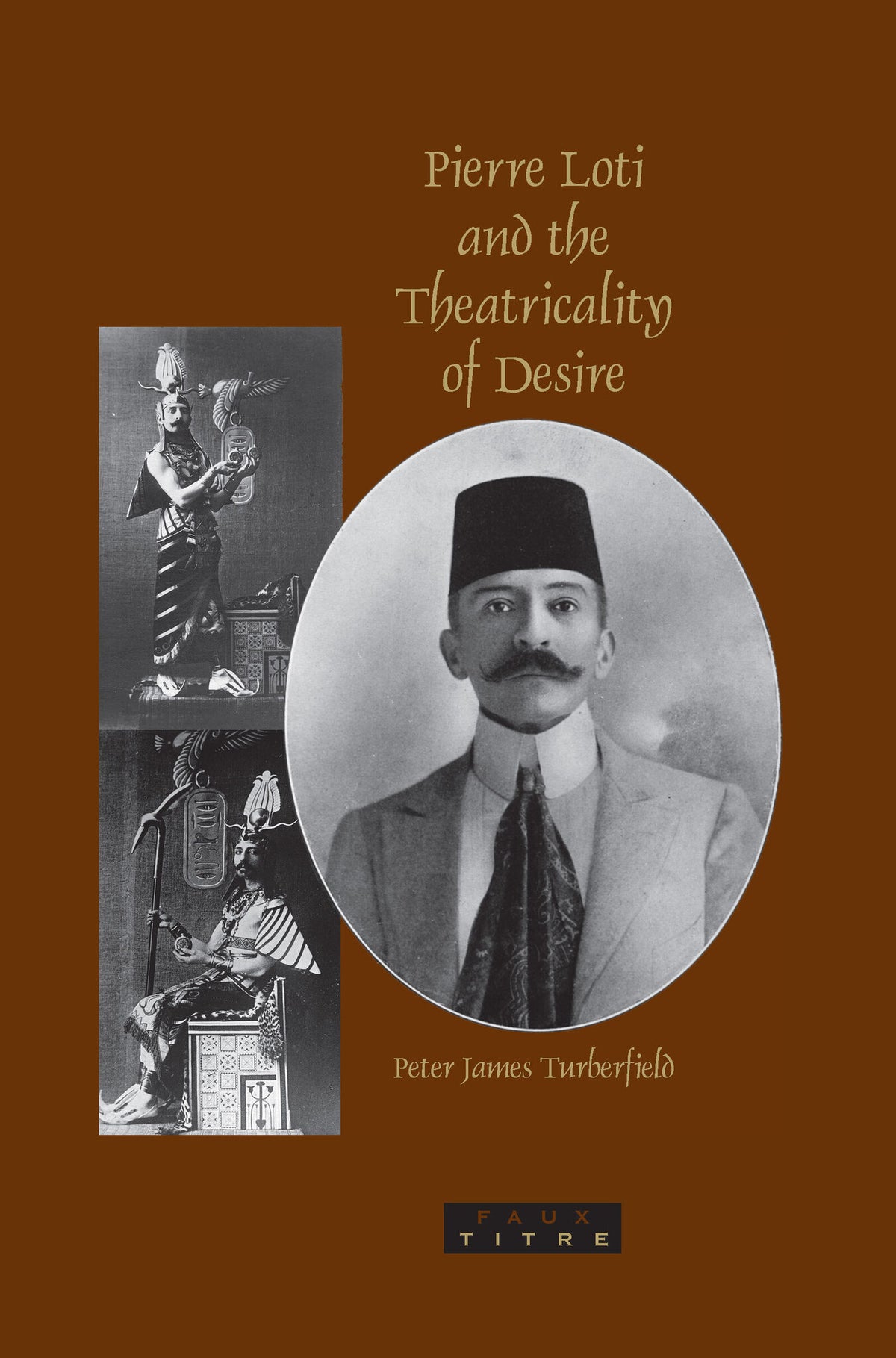 Cover image for Pierre Loti and the Theatricality of Desire ISBN 9789042023635