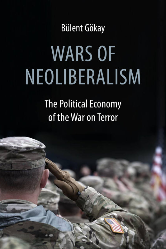 Wars of Neoliberalism