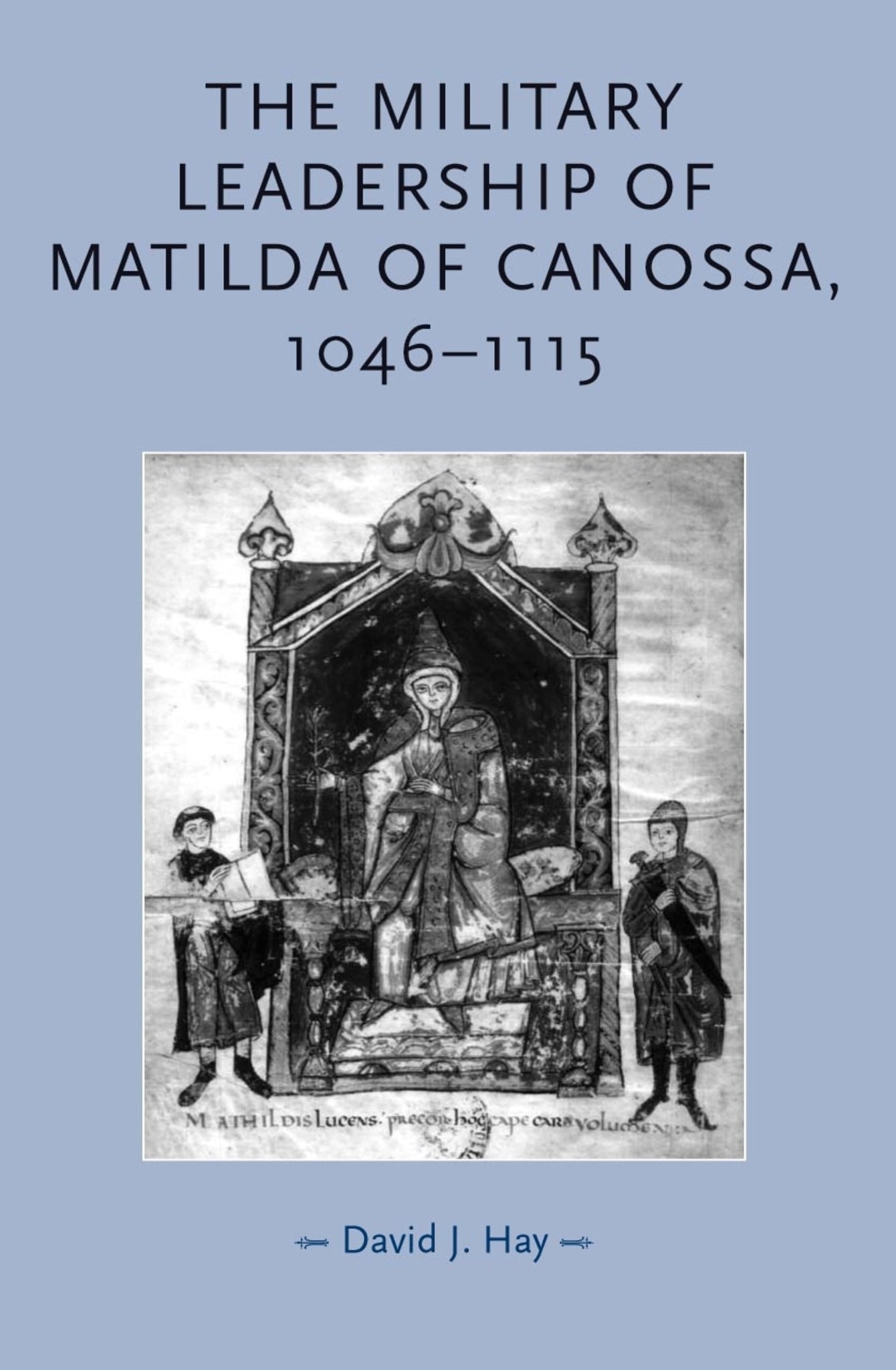 The military leadership of Matilda of Canossa, 1046–1115