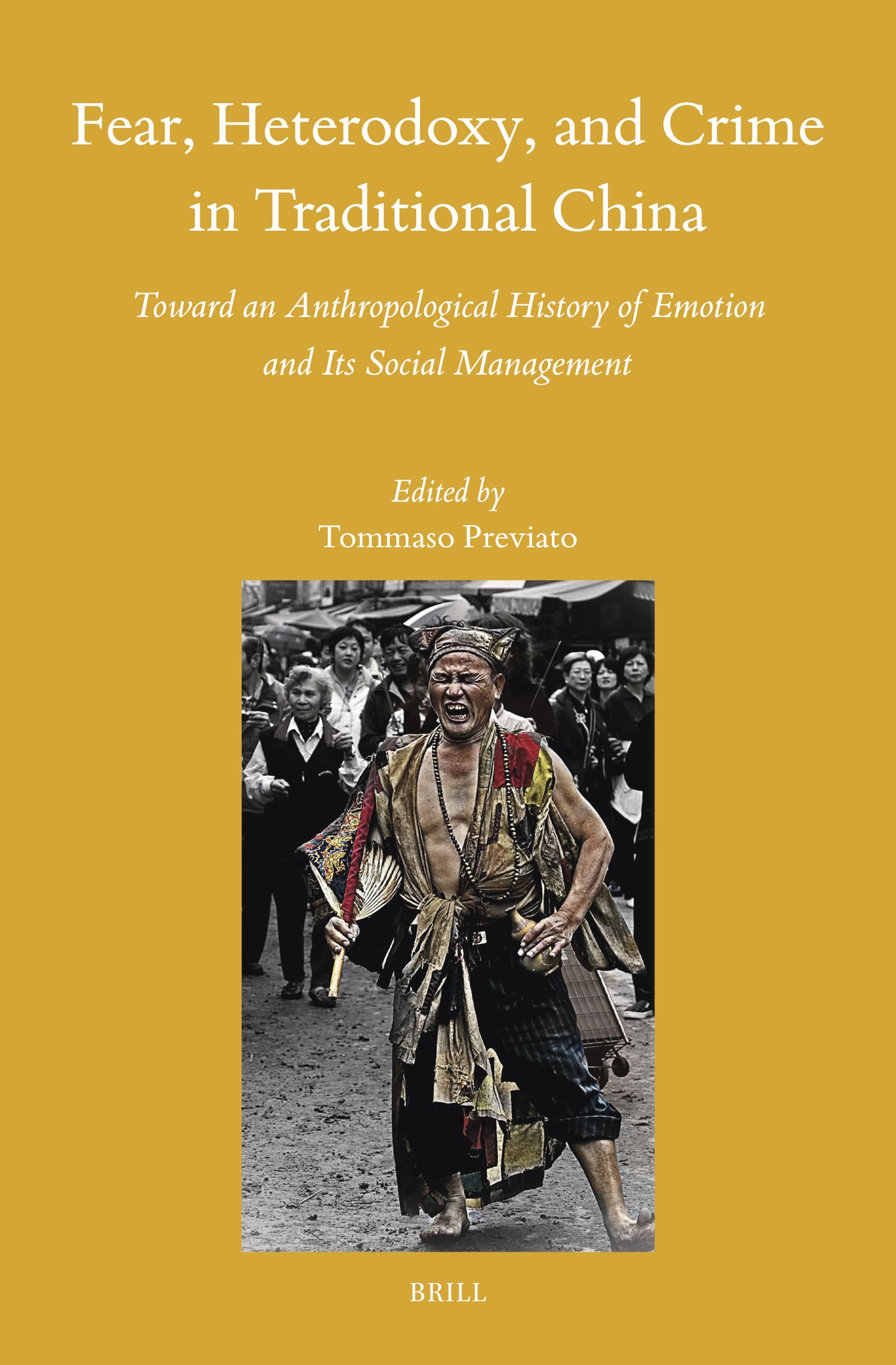 Fear, Heterodoxy, and Crime in Traditional China
