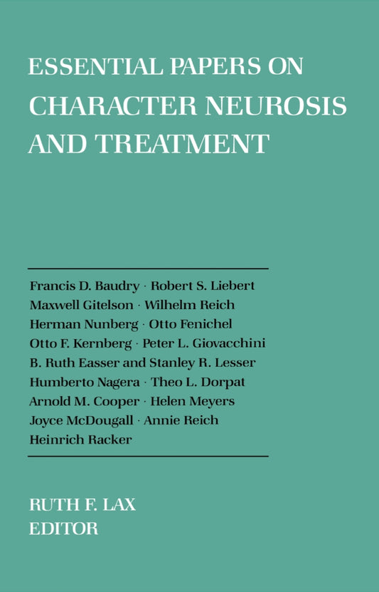 Essential Papers on Character Neurosis & Treatment
