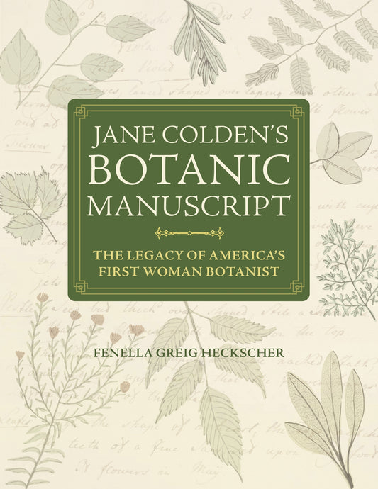 Jane Colden's "Botanic Manuscript"