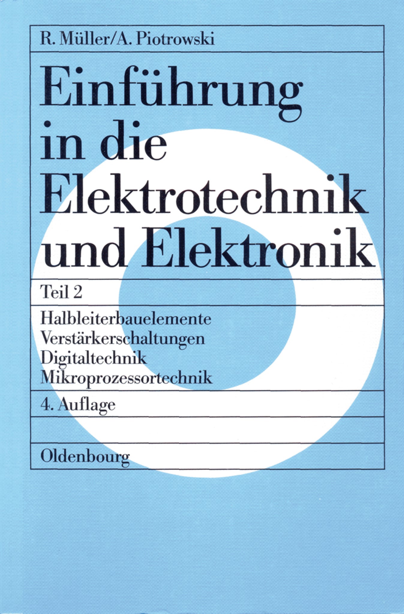 Halbleiterbauelemente – Verstärkerschaltungen – Digitaltechnik – Mikroprozessortechnik
