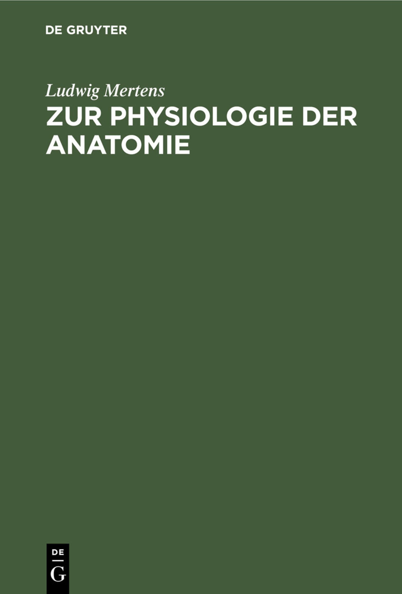 Zur Physiologie der Anatomie