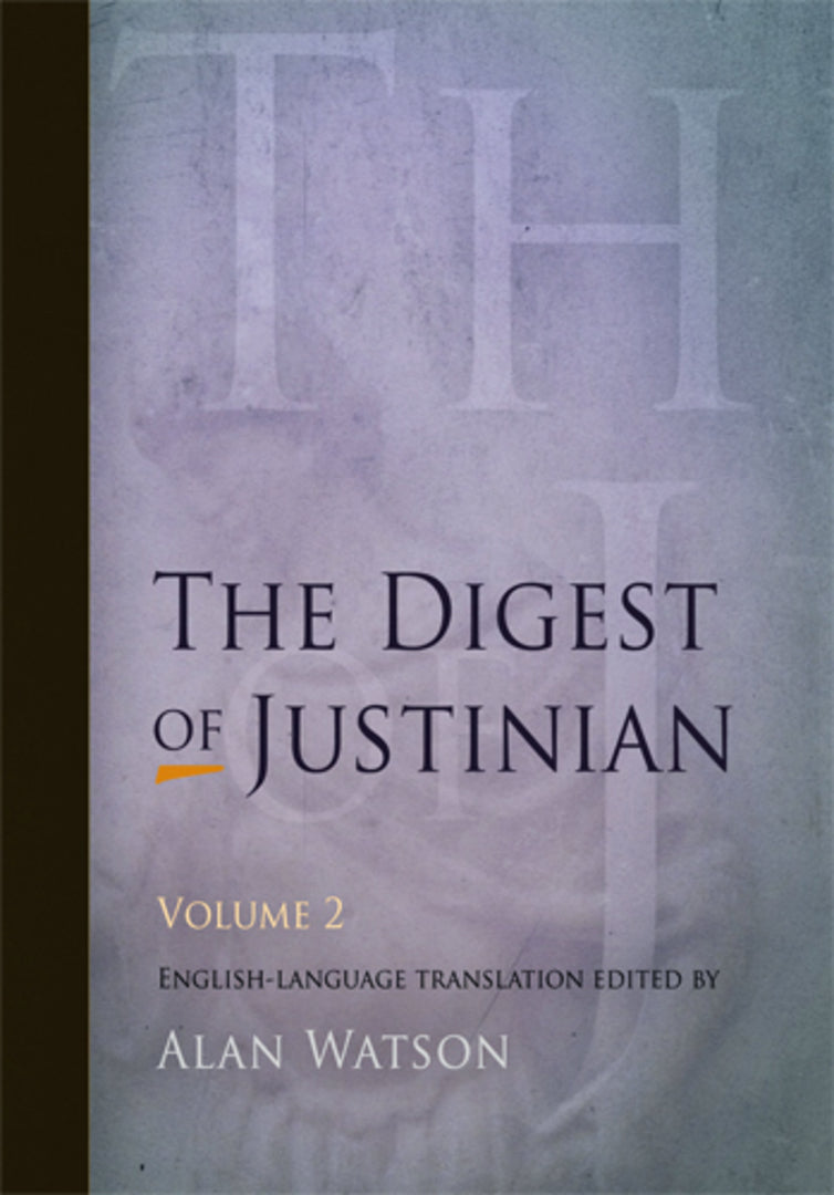 Cover image for The Digest of Justinian, Volume 2 ISBN 9780812220346