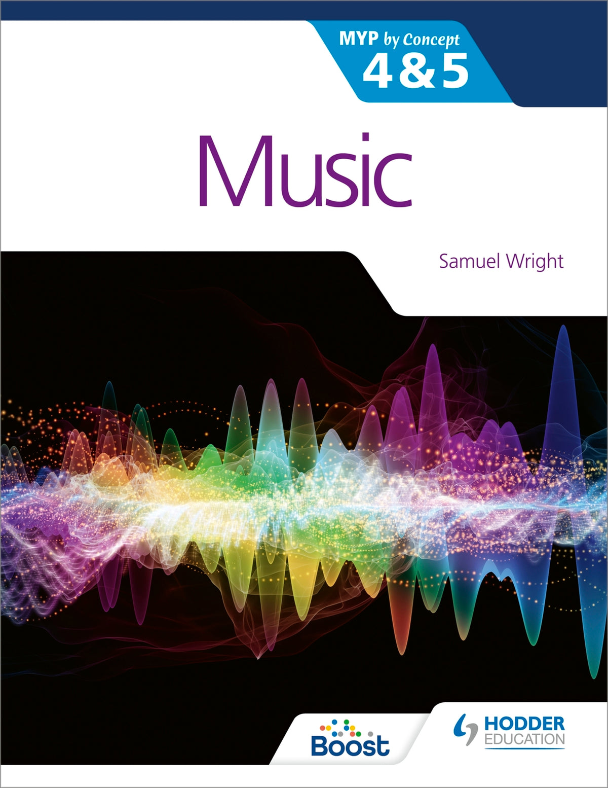 Cover image for Music for the IB MYP 4&5: MYP by Concept ISBN 9781510474666