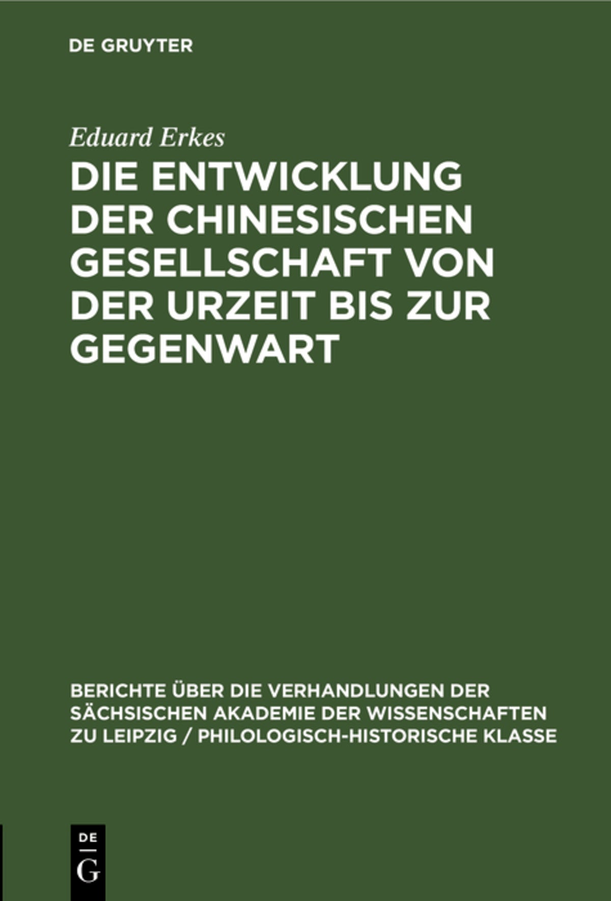 Die Entwicklung der chinesischen Gesellschaft von der Urzeit bis zur Gegenwart