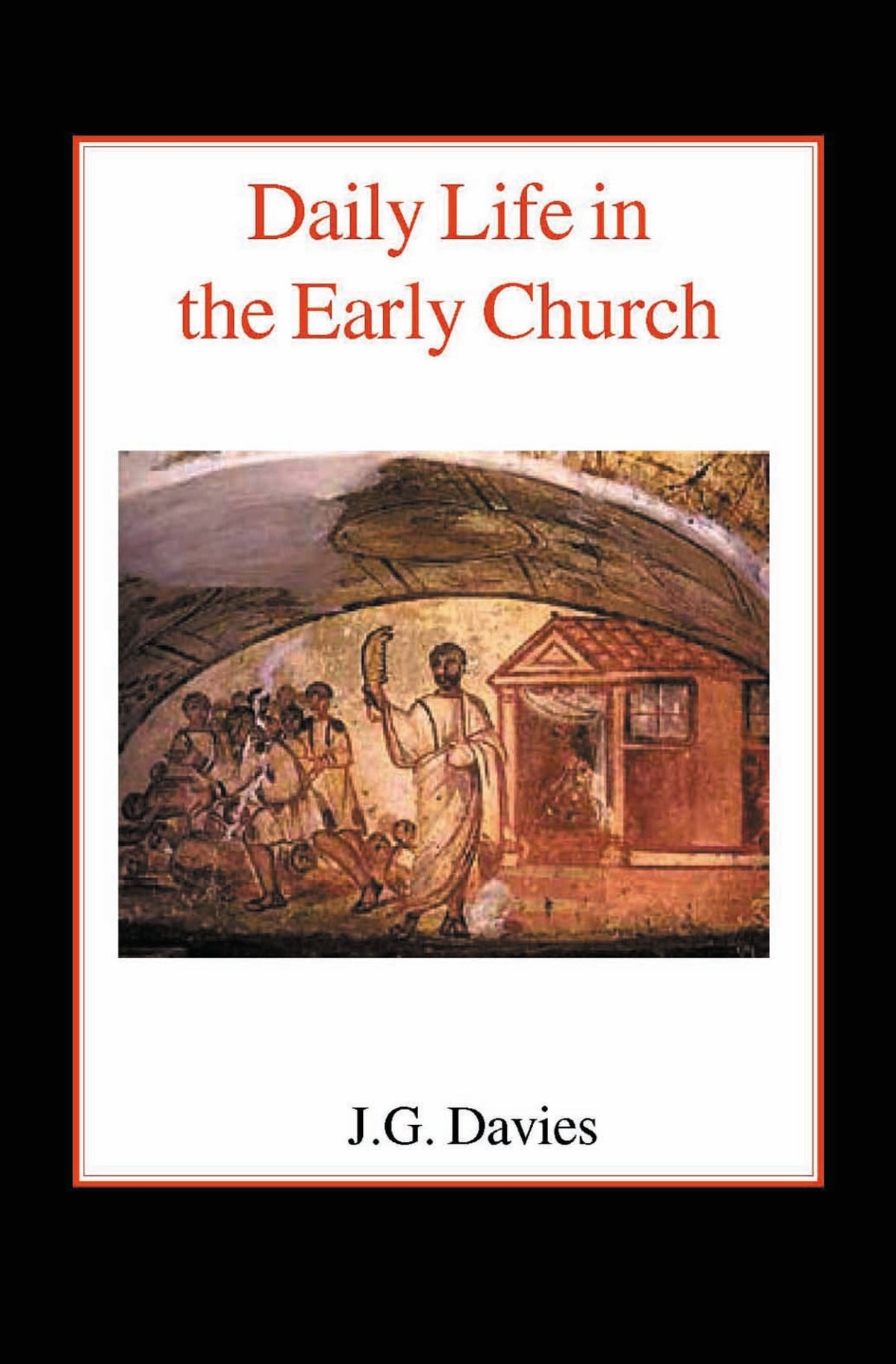 Cover image for Daily Life in the Early Church ISBN 9780718890193