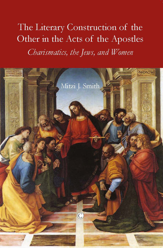 The Literary Construction of the Other in the Acts of the Apostles