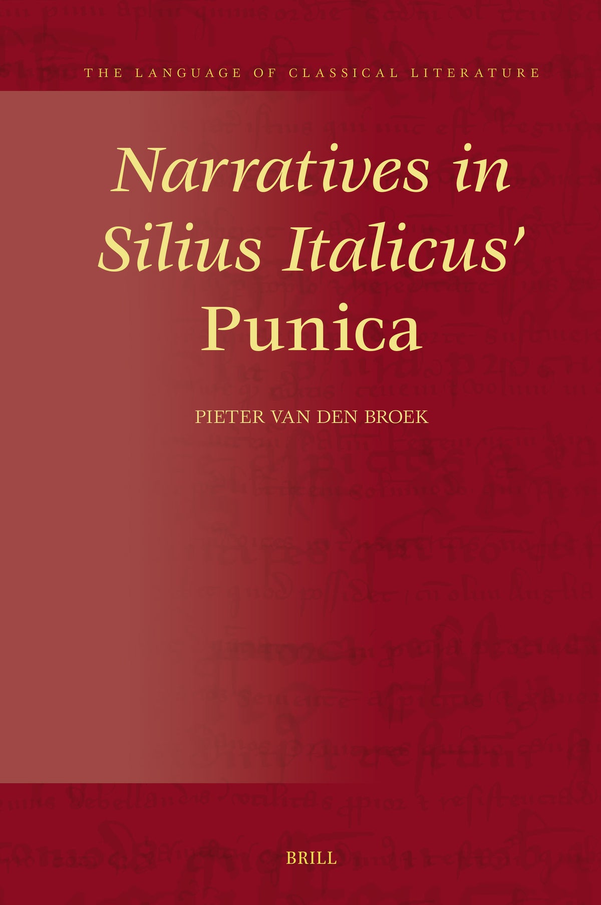 Cover image for Narratives in Silius Italicus’ Punica ISBN 9789004685826