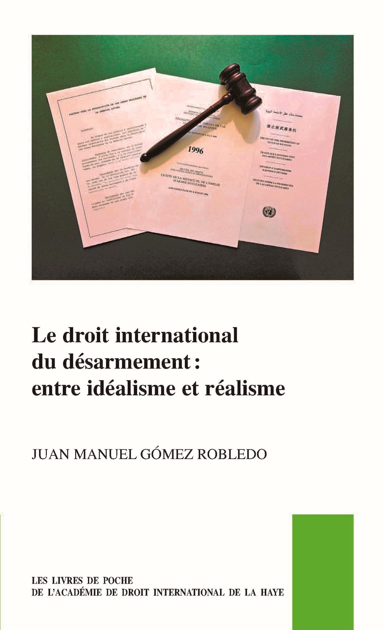 Le droit international du désarmement