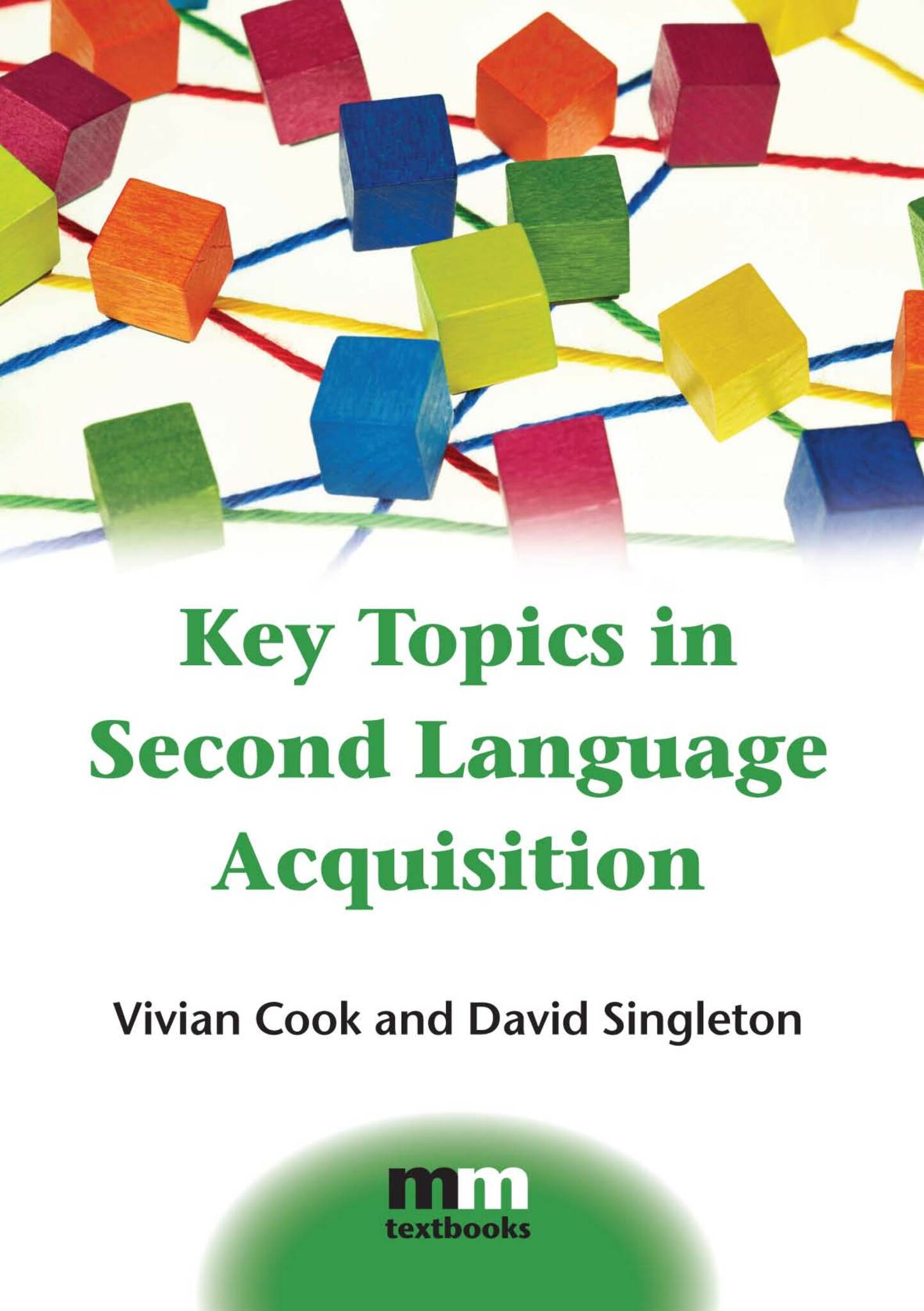 Cover image for Key Topics in Second Language Acquisition ISBN 9781783091799