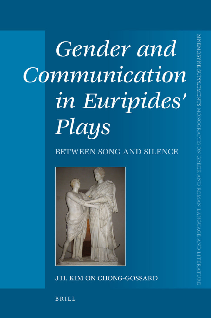 Cover image for Gender and Communication in Euripides’ Plays ISBN 9789004168800