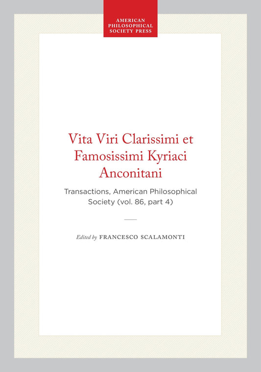 Vita Viri Clarissimi et Famosissimi Kyriaci Anconitani