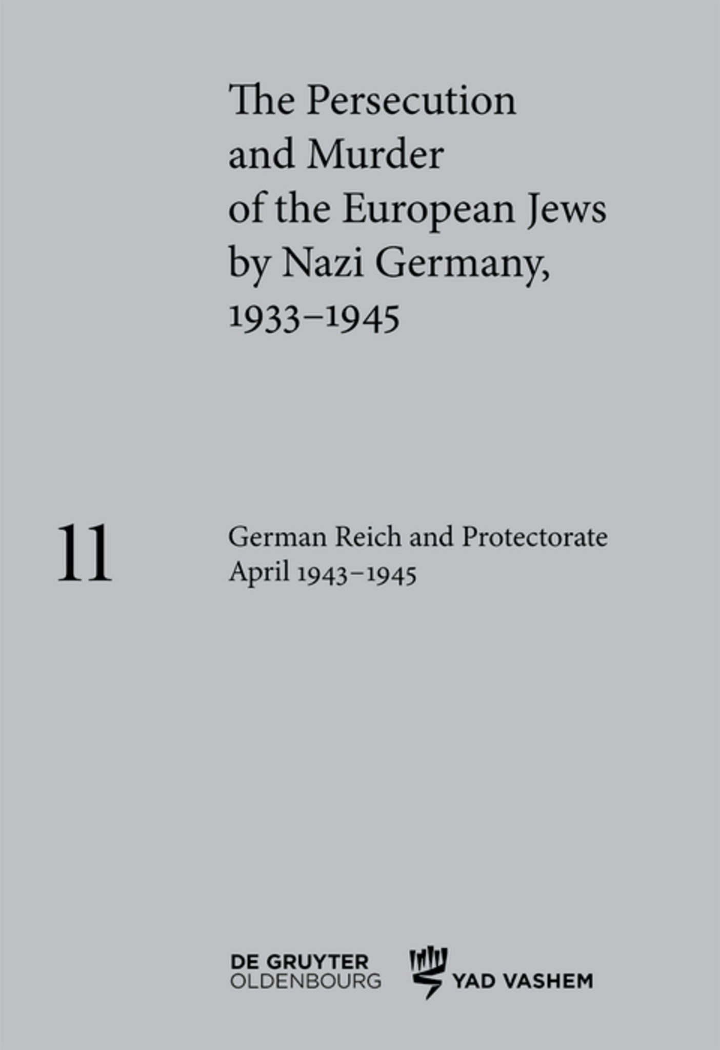 German Reich and Protectorate April 1943–1945