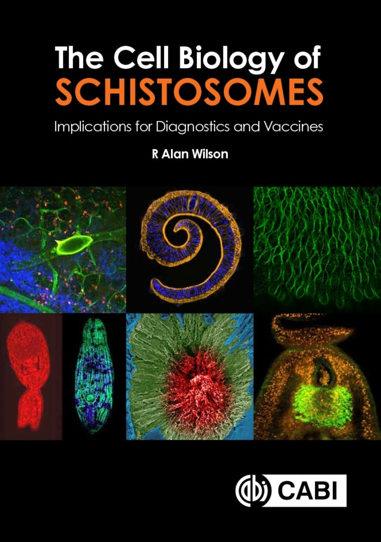 Cover image for The Cell Biology of Schistosomes ISBN 9781800625143