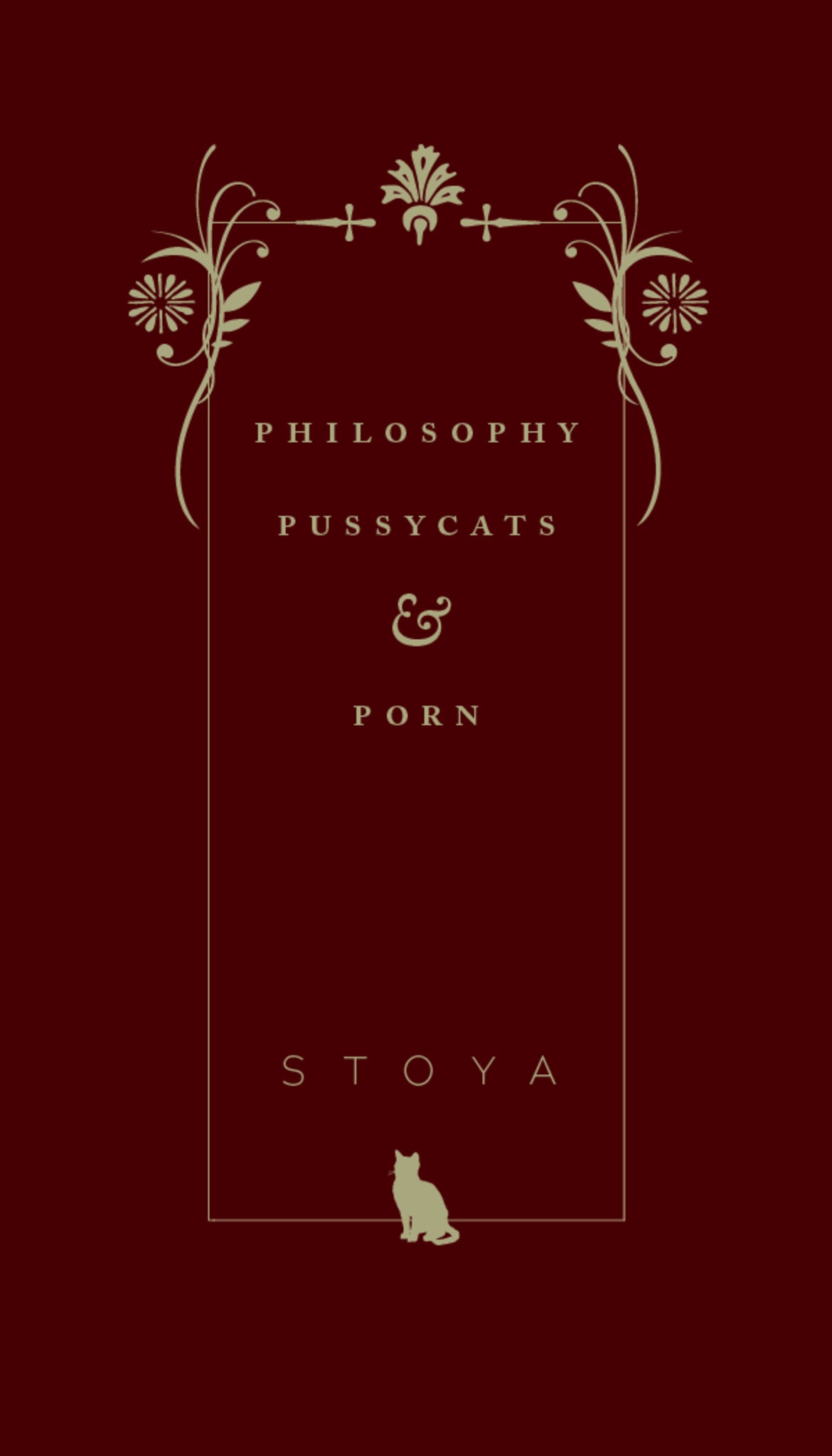 Philosophy, Pussycats, & Porn
