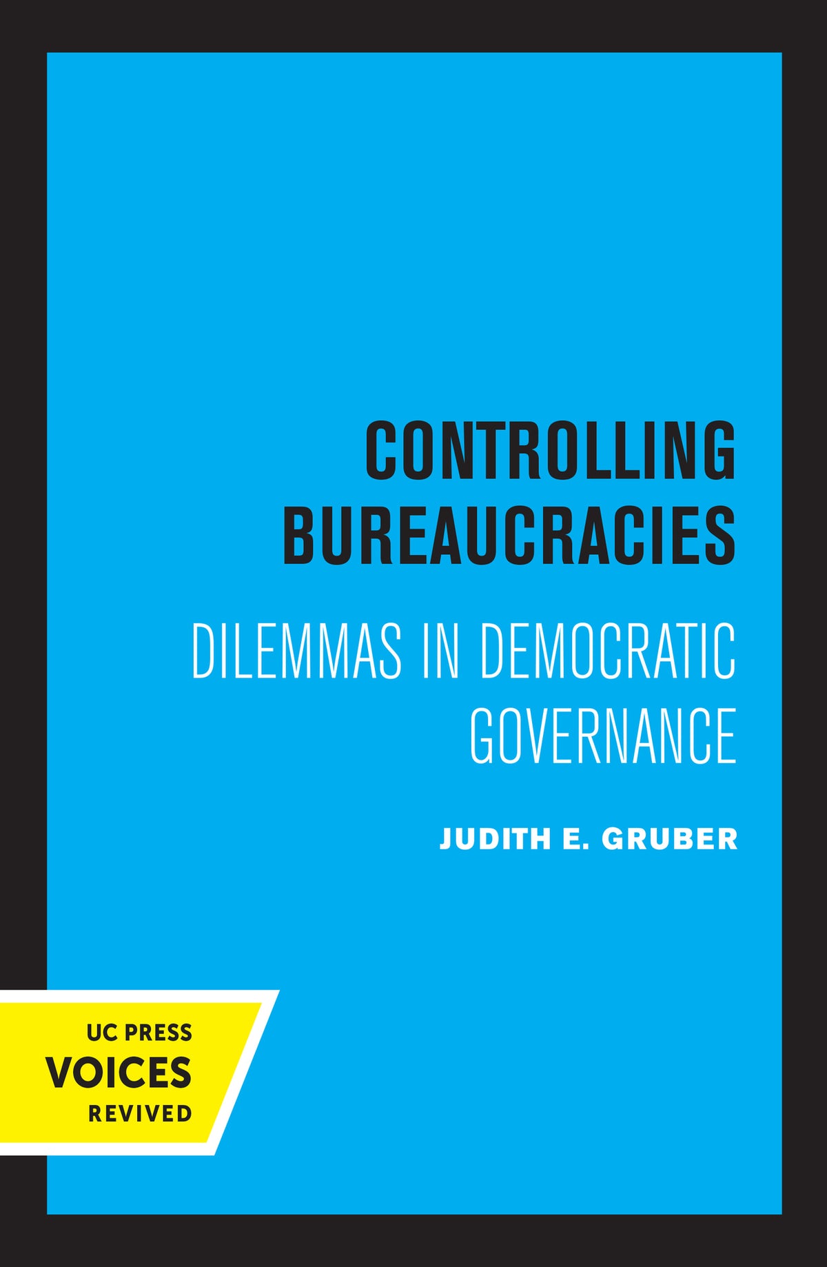 Cover image for Controlling Bureaucracies ISBN 9780520330351
