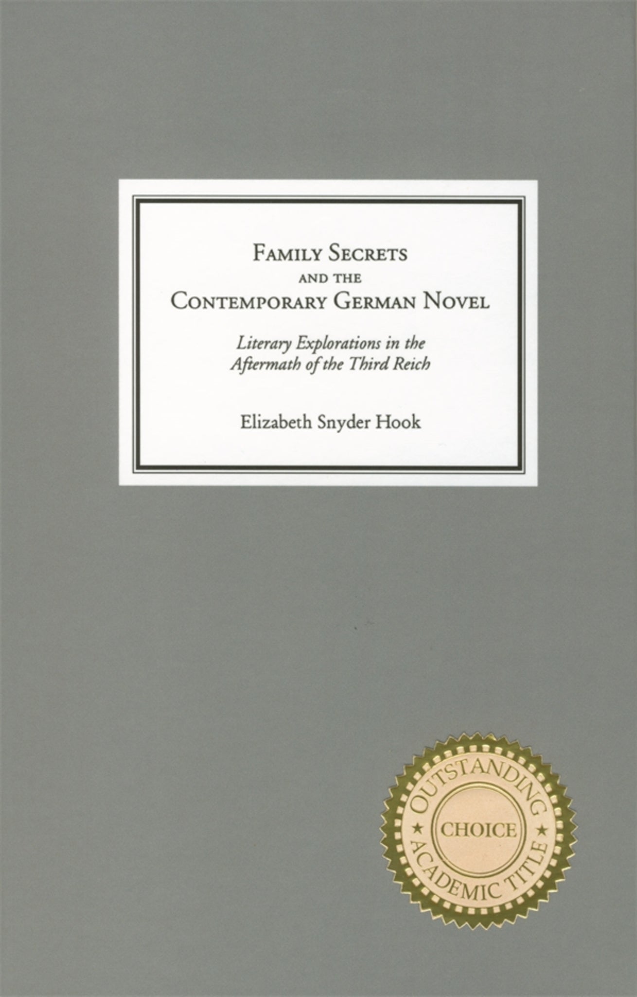 Cover image for Family Secrets and the Contemporary German Novel ISBN 9781571131850