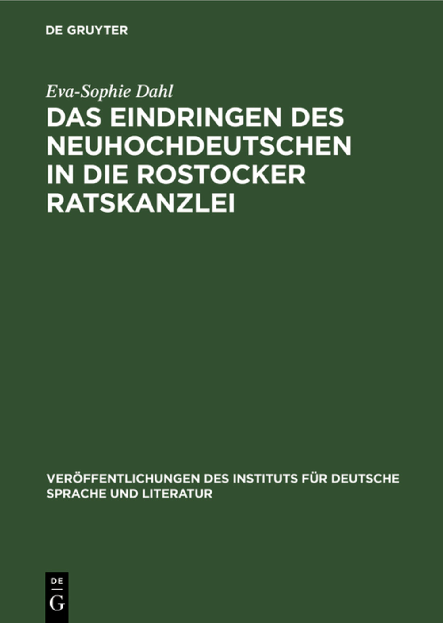 Das Eindringen des Neuhochdeutschen in die Rostocker Ratskanzlei