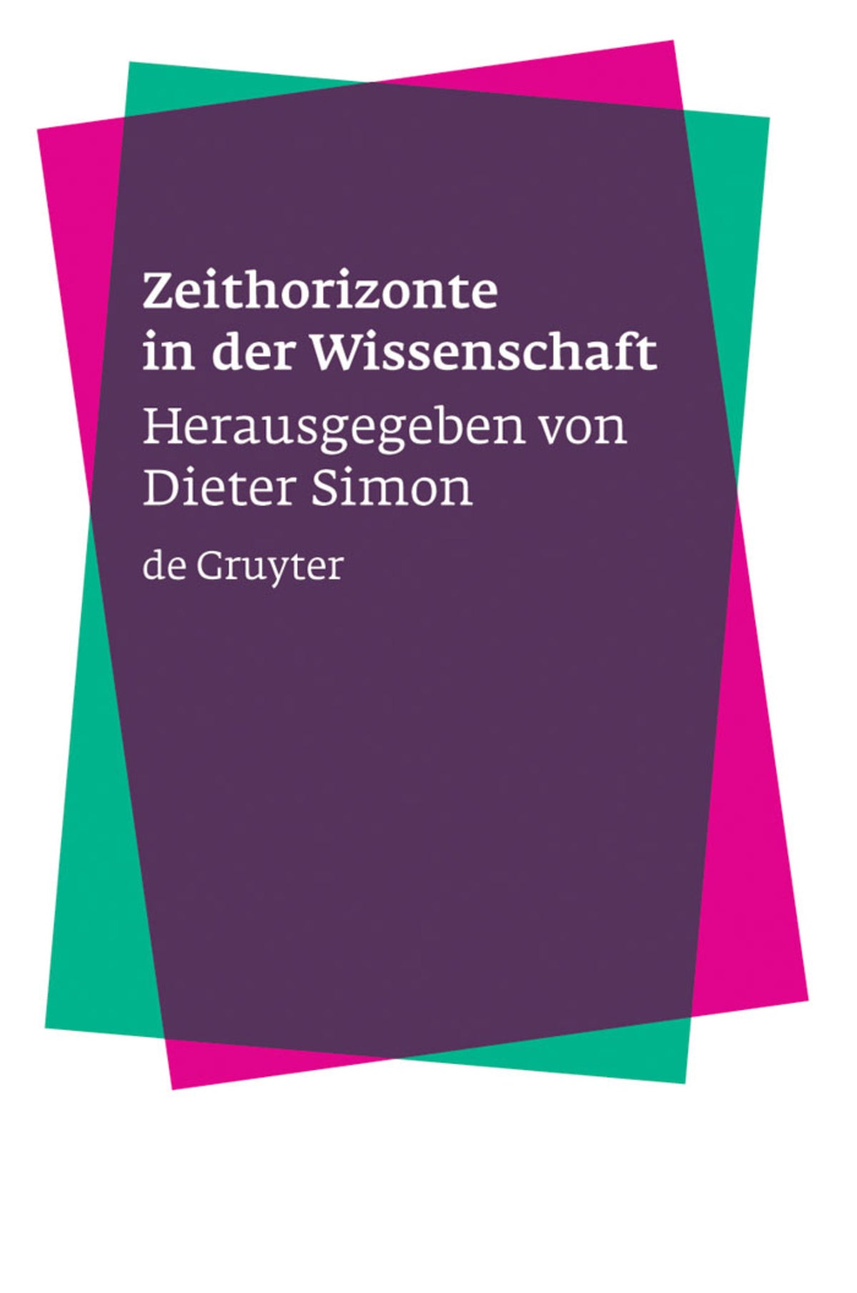 Cover image for Zeithorizonte in der Wissenschaft ISBN 9783110180008