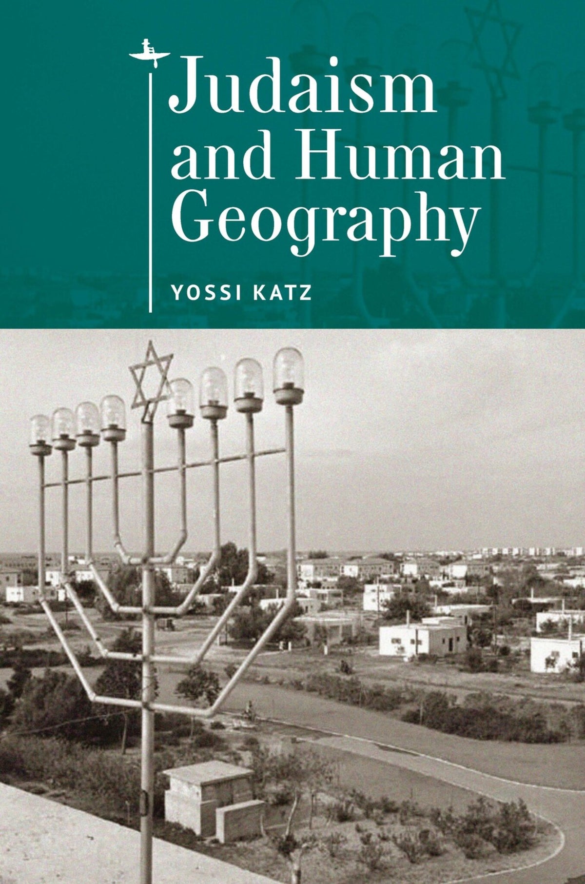 Cover image for Judaism and Human Geography ISBN 9781644695760