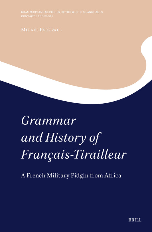 Grammar and History of Français-Tirailleur