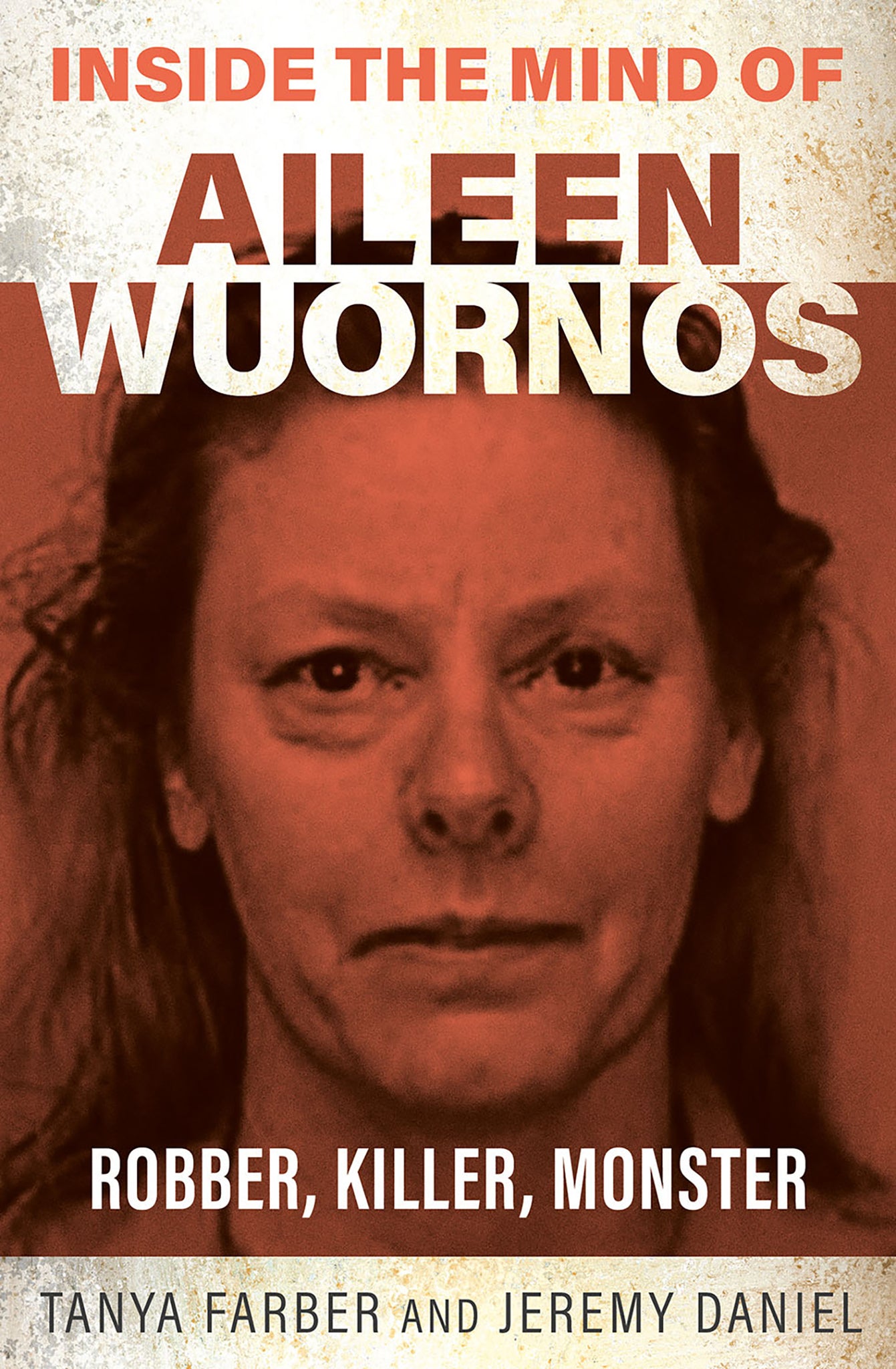 Inside the Mind of Aileen Wournos