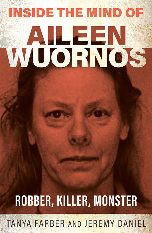 Inside the Mind of Aileen Wournos