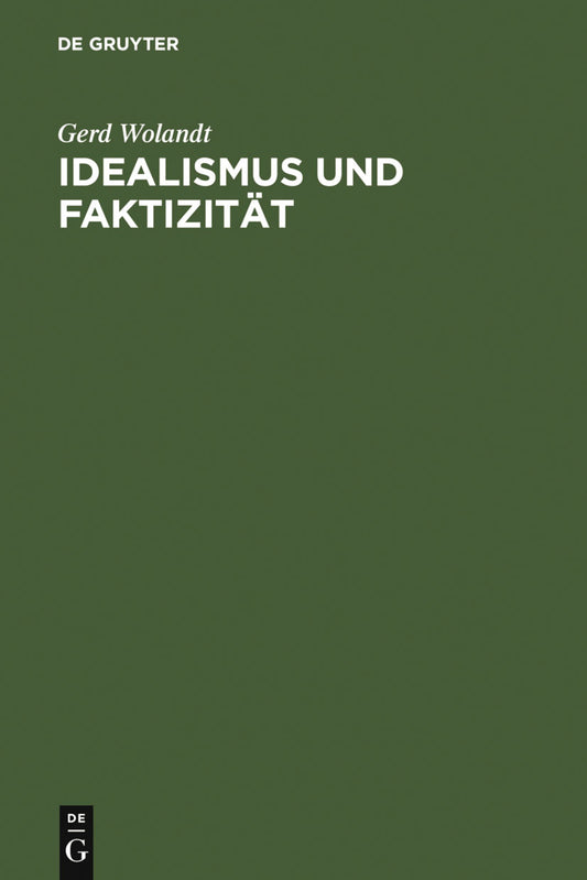 Idealismus und Faktizität
