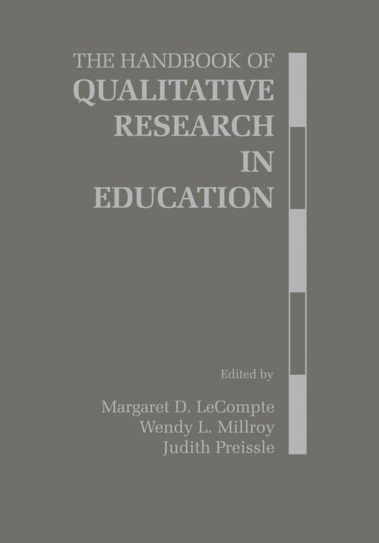 The Handbook of Qualitative Research in Education