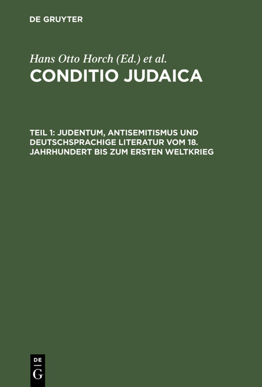 Judentum, Antisemitismus und deutschsprachige Literatur vom 18. Jahrhundert bis zum Ersten Weltkrieg
