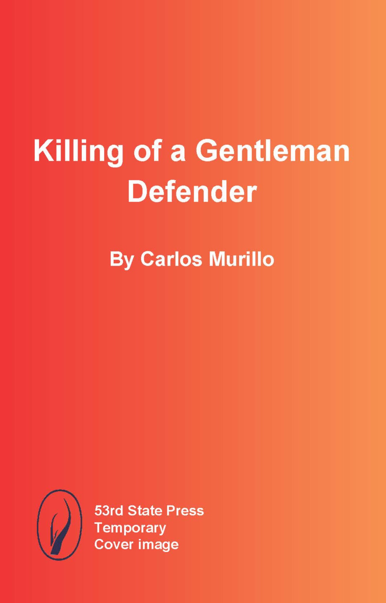 Killing of a Gentleman Defender