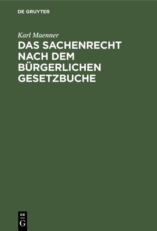 Das Sachenrecht nach dem Bürgerlichen Gesetzbuche
