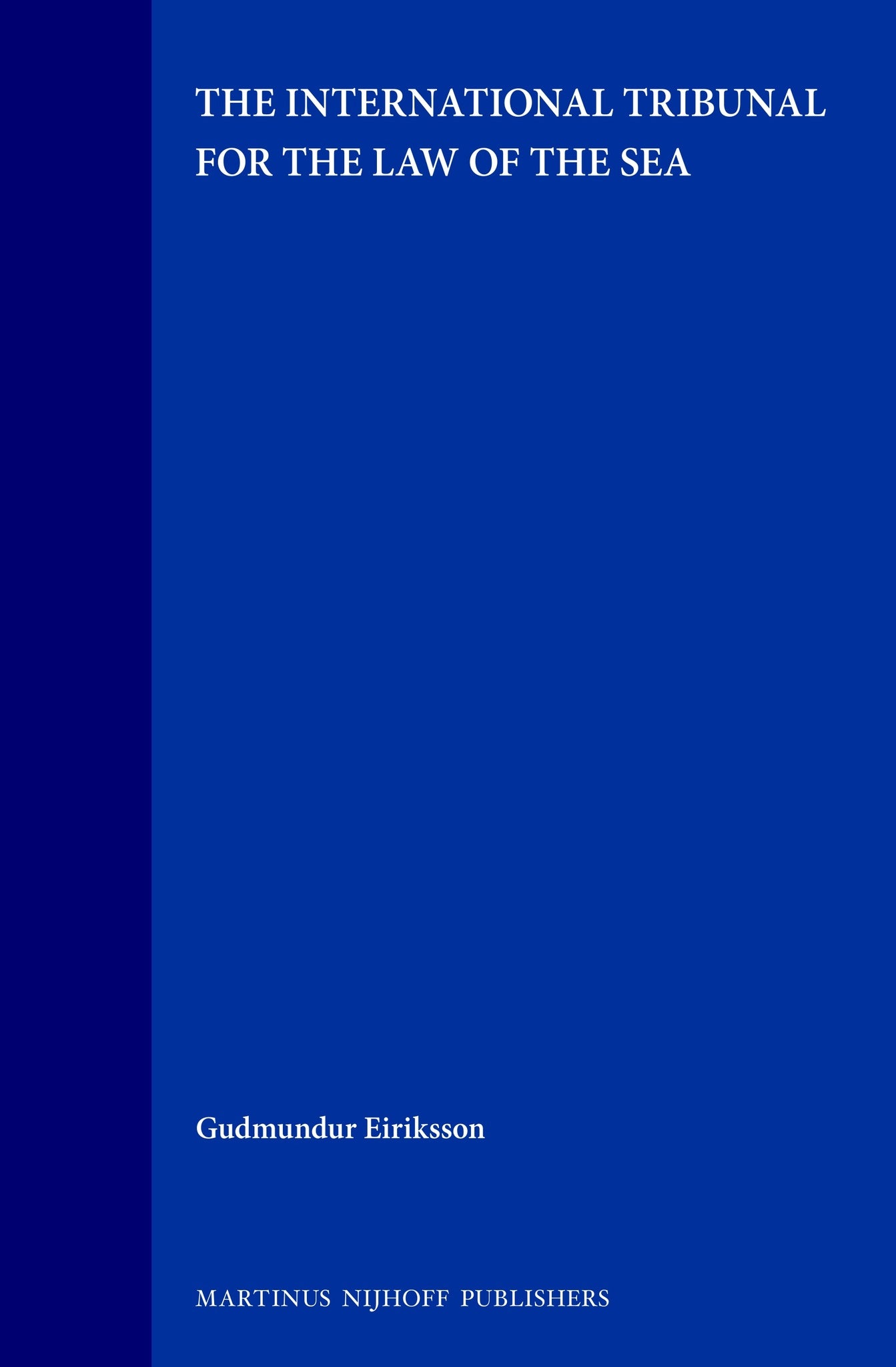 The International Tribunal for the Law of the Sea