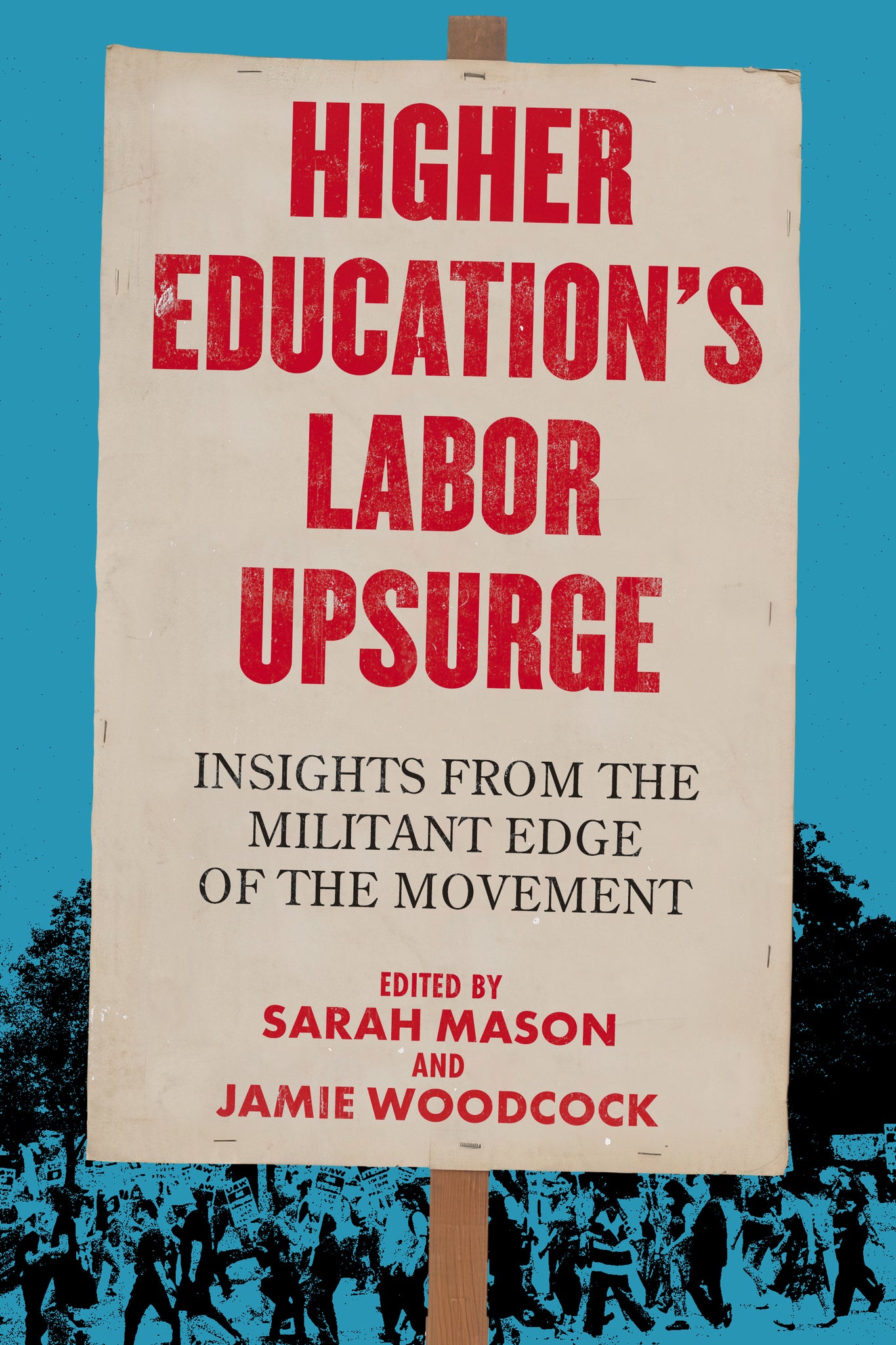 Higher Education’s Labor Upsurge