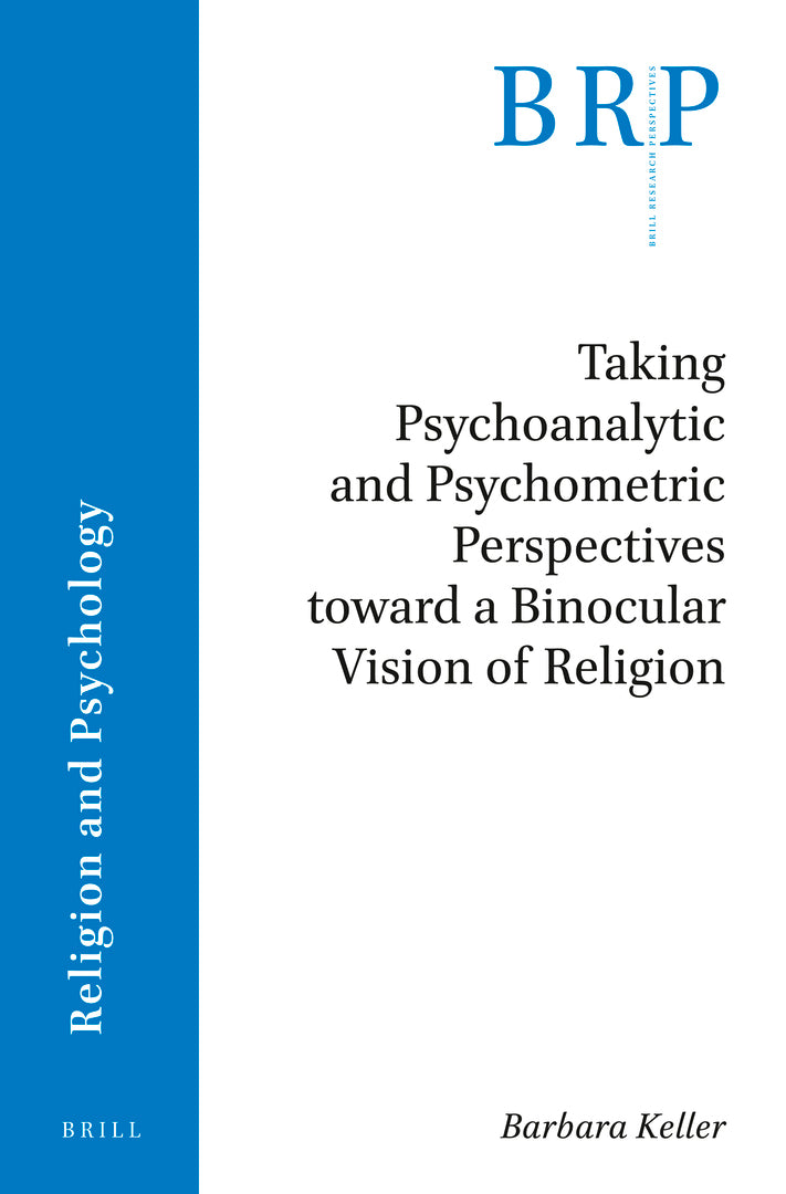 Cover image for Taking Psychoanalytic and Psychometric Perspectives toward a Binocular Vision of Religion ISBN 9789004436336