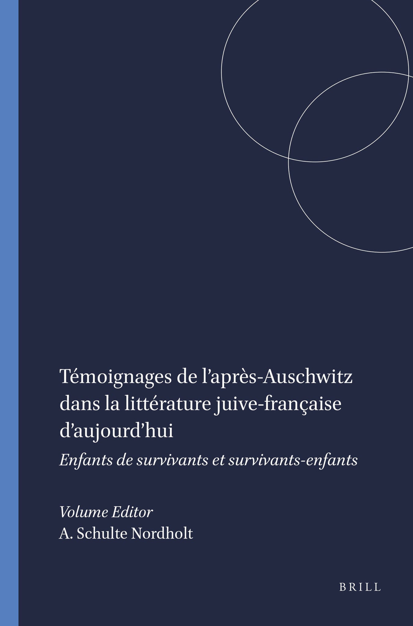 Témoignages de l’après-Auschwitz dans la littérature juive-française d’aujourd’hui
