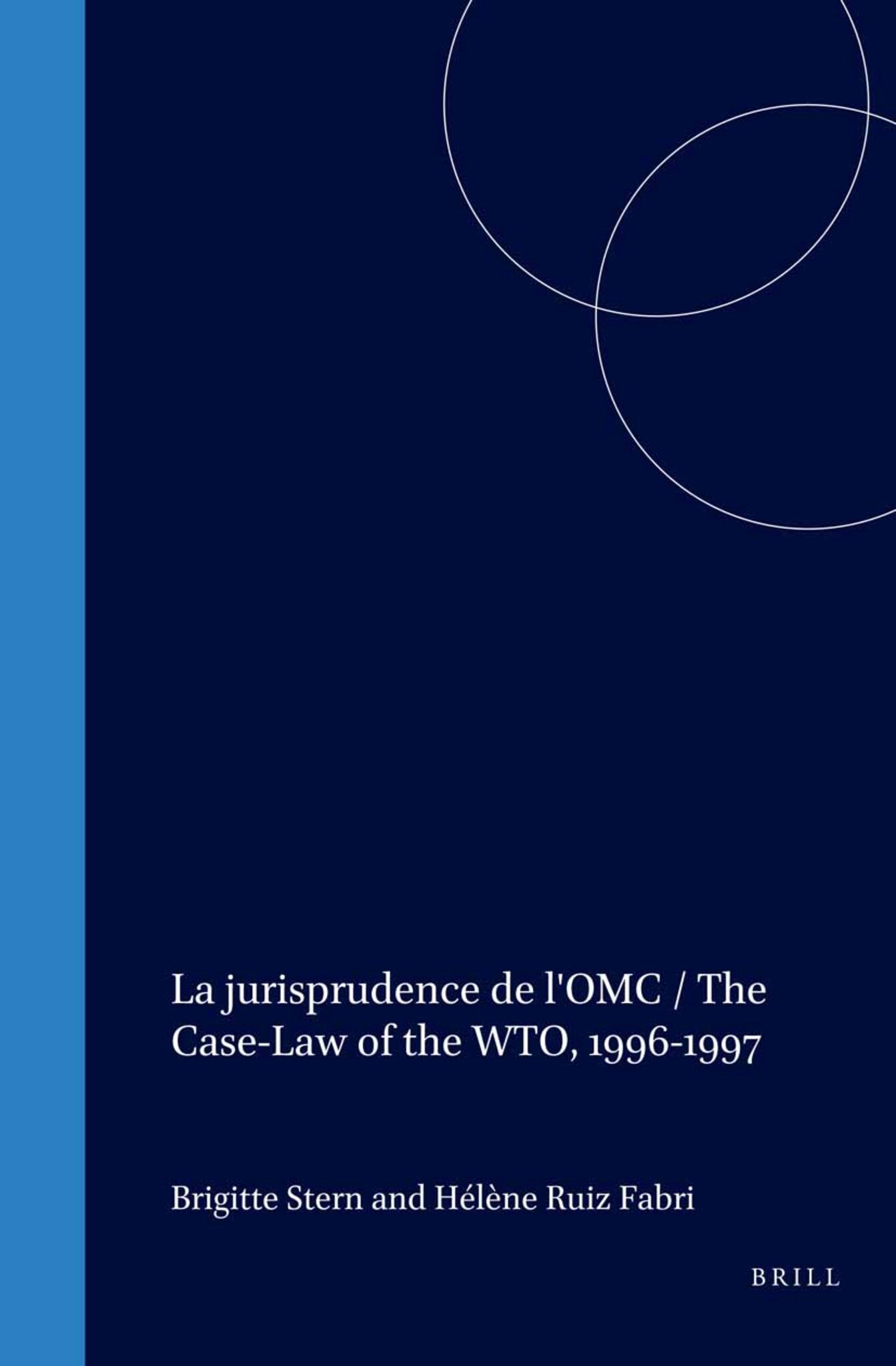 La jurisprudence de l'OMC / The Case-Law of the WTO, 1996-1997