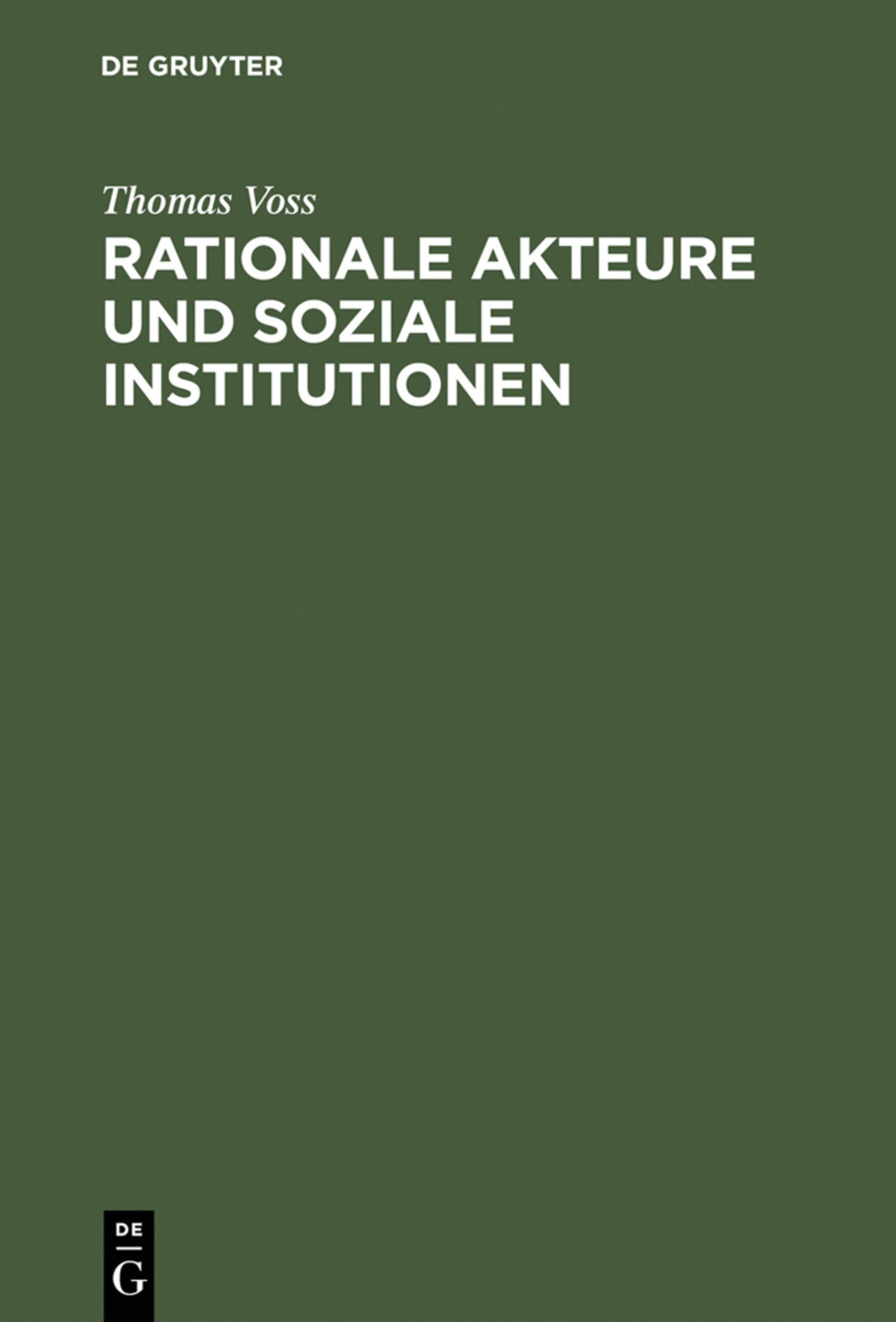 Cover image for Rationale Akteure und soziale Institutionen ISBN 9783486525113